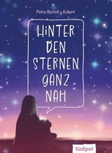Hinter den Sternen ganz nah - Petra Bartoli y Eckert - 9783965942479