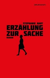 Erzählung zur Sache - Stephanie Bart - 9783966390798