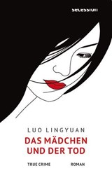 Das Mädchen und der Tod - Lingyuan Luo - 9783966391023