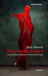 Das Fest des Feuers - Jakub Malecki - 9783966391221