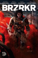 BRZRKR 1 - Keanu Reeves ; Matt Kindt - 9783966586917