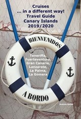 Cruises... in a different way! Travel Guide Canary Islands 2019/2020 - Andrea Müller - 9783966611756