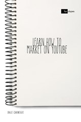 Learn How to Market on YouTube - Dale Carnegie - 9783966614498