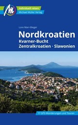 Nordkroatien Reiseführer Michael Müller Verlag - Lore Marr-Bieger - 9783966853729