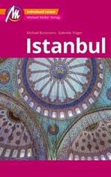 MICHAEL MÜLLER REISEFÜHRER Istanbul MM-City - Michael Bussmann ; Gabriele Tröger - 9783966854870