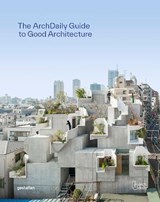 Archdaily's Guide to Good Architecture - gestalten ; ArchDaily - 9783967040647