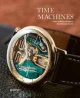 Time Machines - Gestalten ; Blake Z Rong ; Sean Paul Lorentzen - 9783967041866