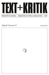 TEXT + KRITIK Sonderband - Digitale Literatur II - Hannes Bajohr - 9783967075502