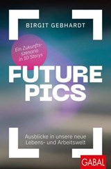 Future Pics - Birgit Gebhardt - 9783967401172
