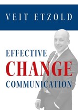 Effective Change Communication - Veit Etzold - 9783967401417