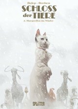 Schloss der Tiere. Band 2 - Xavier Dorison ; Félix Delep - 9783967929256
