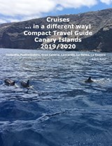 Cruises... in a different way! Compact Travel Guide Canary Islands 2019/2020 - Andrea Müller - 9783967990690