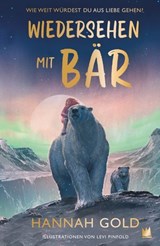 Wiedersehen mit Bär - Hannah Gold - 9783968260501