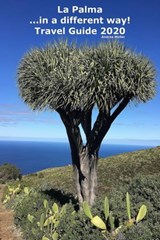 La Palma ...in a diferent way! Travel Guide 2020 - Andrea Müller - 9783968589602