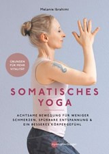 Somatisches Yoga - Melanie Ibrahimi - 9783968605807