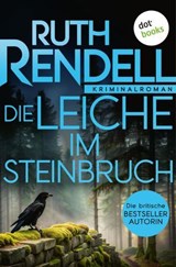 Die Leiche im Steinbruch - Ruth Rendell - 9783968983622