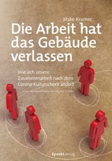 Die Arbeit hat das Gebäude verlassen - Jitske Kramer - 9783969105764