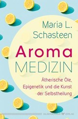 Aroma-Medizin - Maria L. Schasteen - 9783969338766