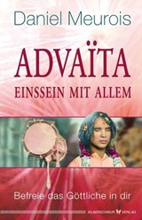 Advaita – Einssein mit Allem - Daniel Meurois - 9783969339183