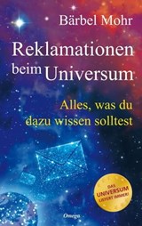 Reklamationen beim Universum - Bärbel Mohr - 9783969339404