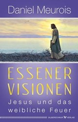 Essener Visionen - Daniel Meurois - 9783969339527