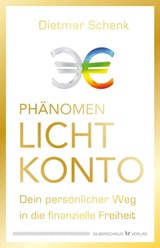 Phänomen Lichtkonto - Dietmar Schenk - 9783969339824