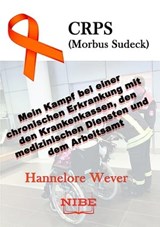 CRPS (Morbus Sudeck) - Hannelore Wever ; NIBE Media - 9783969447642