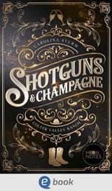 Colter Valley Ranch 1. Shotguns & Champagne - Carolina Sturm ; Alexander Kopainski - 9783969810873