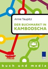 Der Buchmarkt in Kambodscha - Anne Taupitz - 9783980193276