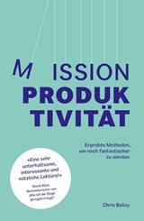 Mission Produktivität - Chris Bailey - 9783982101668