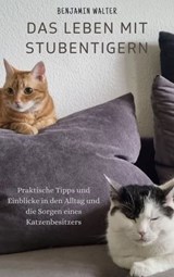 Das Leben mit Stubentigern - Benjamin Walter - 9783985105366