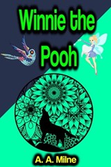 Winnie the Pooh - A. A. Milne - 9783985108060