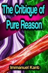 The Critique of Pure Reason - Immanuel Kant - 9783985512485