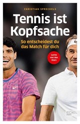 Tennis ist Kopfsache - Christian Spreckels - 9783985881703