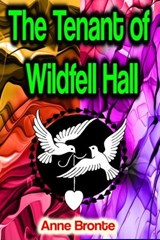 The Tenant of Wildfell Hall - Anne Bronte - 9783985945344