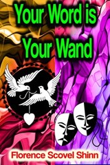 Your Word is Your Wand - Florence Scovel Shinn - 9783986479770
