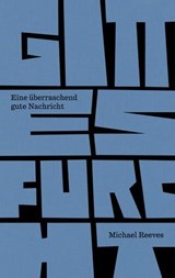 Gottesfurcht - Michael Reeves - 9783986650100