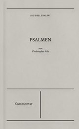 Psalmen - Kommentar - Christopher Ash - 9783986650551