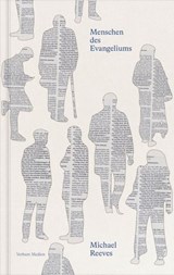 Menschen des Evangeliums - Michael Reeves - 9783986650728