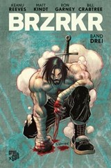 BRZRKR 3 - Keanu Reeves ; Matt Kindt ; Ron Garney - 9783986660208
