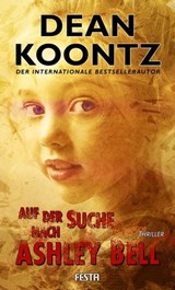 Auf der Suche nach Ashley Bell - Dean Koontz - 9783986760298