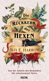 Die Rückkehr der Hexen - Alix E. Harrow - 9783986760786