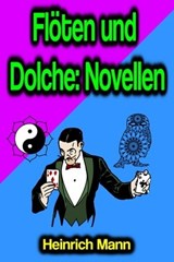 Flöten und Dolche: Novellen - Heinrich Mann - 9783986771034