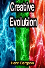 Creative Evolution - Henri Bergson - 9783986772789