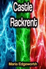 Castle Rackrent - Maria Edgeworth - 9783986774233