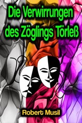 Die Verwirrungen des Zöglings Törleß - Robert Musil - 9783986774516