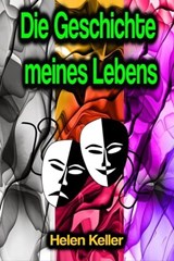 Die Geschichte meines Lebens - Helen Keller - 9783986775315
