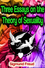 Three Essays on the Theory of Sexuality - Sigmund Freud - 9783986775339