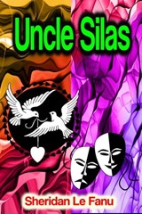 Uncle Silas - Sheridan Le Fanu - 9783986776671