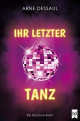 Ihr letzter Tanz - Arne Dessaul - 9783986790592